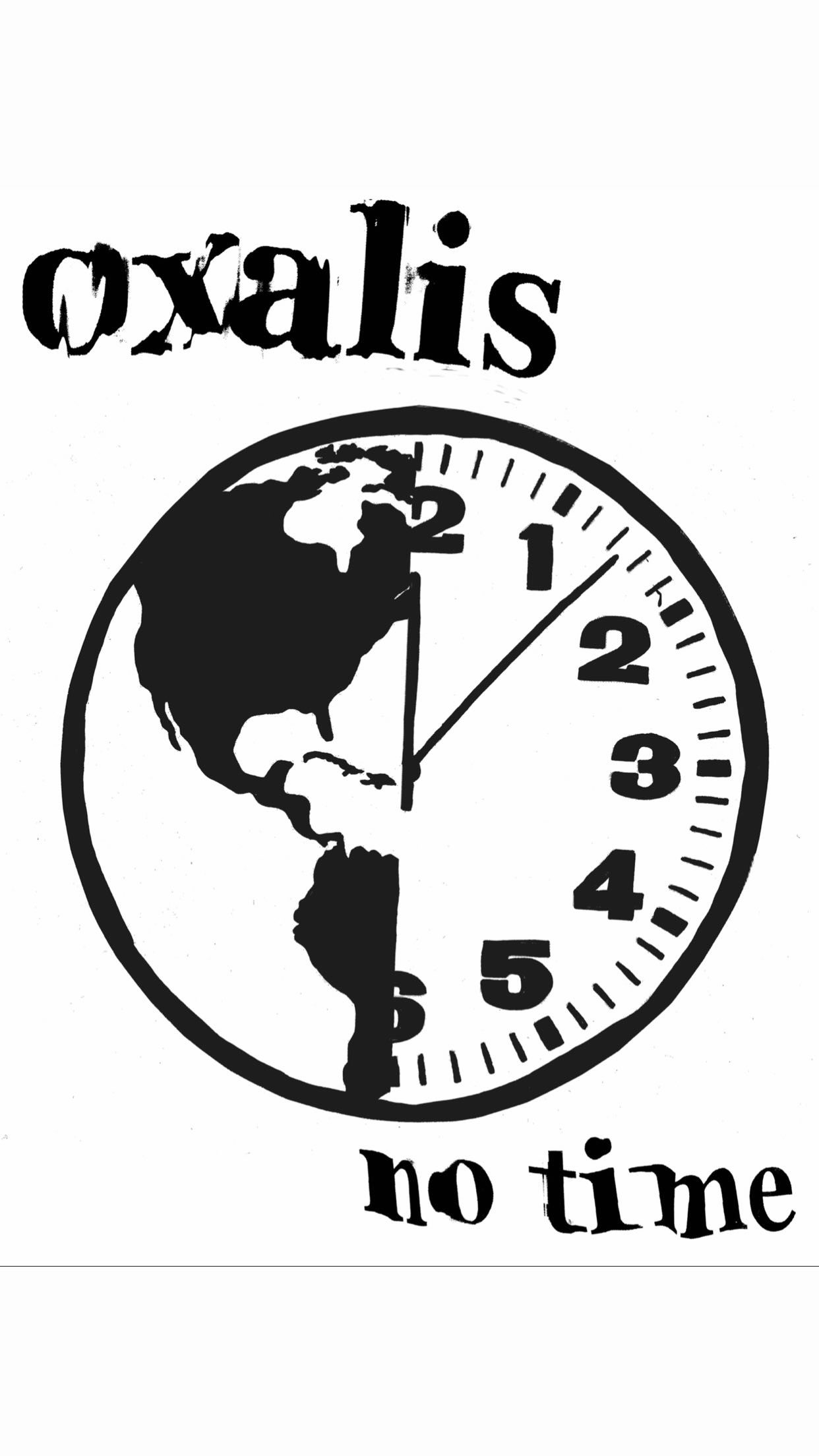 the word 'oxalis' at the top, an image of a clock and north america combined, and the words 'no time' below. an oxalis t-shirt design i made.